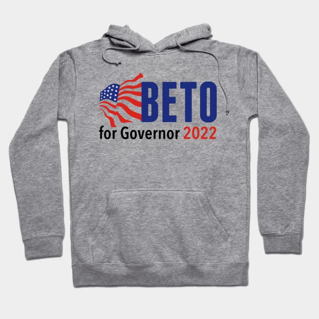 Beto for Governor 2022 Hoodie by epiclovedesigns